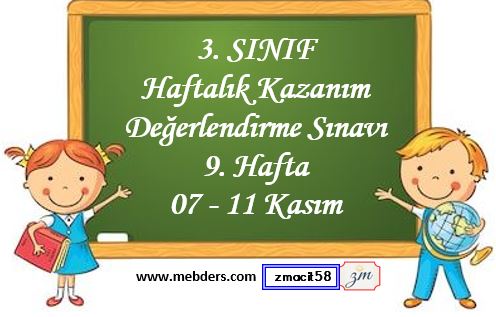 3. Sınıf Haftalık Kazanım Değerlendirme Testi 9. Hafta 07-11 Kasım